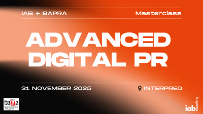 IAB и БАПРА обявяват Advanced издание на Digital PR Masterclass